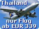 THAILAND FLGE: THAILAND BILLIG FLUG ab eur 339.- 